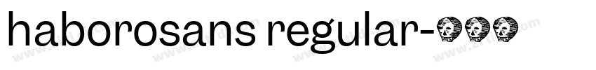 haborosans regular字体转换